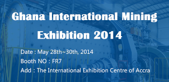 Xinhai Group Attends 2014 Ghana Mining Exhibition