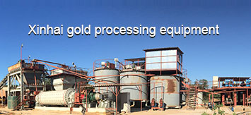 Xinhai gold processing equipment